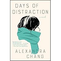 Days of Distraction: A Novel Days of Distraction: A Novel Kindle Audible Audiobook Paperback Hardcover Audio CD