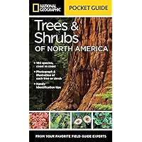 National Geographic Pocket Guide to Trees and Shrubs of North America National Geographic Pocket Guide to Trees and Shrubs of North America Paperback
