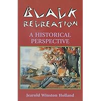 Black Recreation, A Historical Perspective Black Recreation, A Historical Perspective Paperback Mass Market Paperback