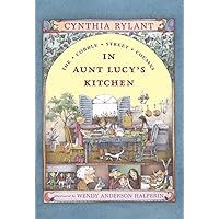 In Aunt Lucy's Kitchen (1) (Cobble Street Cousins) In Aunt Lucy's Kitchen (1) (Cobble Street Cousins) Paperback Audible Audiobook Hardcover Audio CD