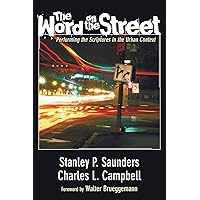 The Word on the Street: Performing the Scriptures in the Urban Context The Word on the Street: Performing the Scriptures in the Urban Context Paperback