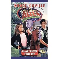 Peanut Butter Lover Boy (I Was a Sixth Grade Alien, 4) Peanut Butter Lover Boy (I Was a Sixth Grade Alien, 4) Paperback Mass Market Paperback