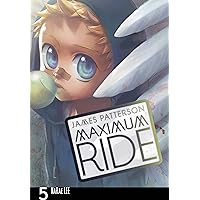 Maximum Ride: The Manga, Vol. 5 (Maximum Ride: The Manga, 5) Maximum Ride: The Manga, Vol. 5 (Maximum Ride: The Manga, 5) Paperback Kindle