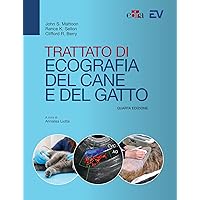 Trattato di ecografia del cane e del gatto: Quarta Edizione (Italian Edition) Trattato di ecografia del cane e del gatto: Quarta Edizione (Italian Edition) Kindle