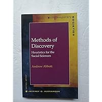 Methods of Discovery: Heuristics for the Social Sciences (Contemporary Societies) Methods of Discovery: Heuristics for the Social Sciences (Contemporary Societies) Paperback