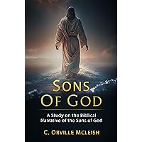 Sons of God: A Study on the Biblical Narrative of the Sons of God