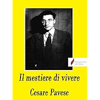 Il mestiere di vivere: (Diario 1935-1950) (Italian Edition) Il mestiere di vivere: (Diario 1935-1950) (Italian Edition) Kindle Audible Audiobook Hardcover Paperback