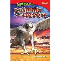 Teacher Created Materials - TIME For Kids Informational Text: Endangered Animals of the Desert - Grade 5 - Guided Reading Level U Teacher Created Materials - TIME For Kids Informational Text: Endangered Animals of the Desert - Grade 5 - Guided Reading Level U Paperback Kindle