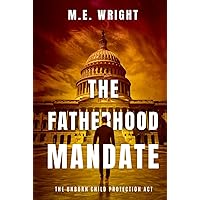 The Fatherhood Mandate (The Unborn Child Protection Act)