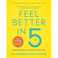 Feel Better in 5: Your Daily Plan to Feel Great for Life Feel Better in 5: Your Daily Plan to Feel Great for Life Paperback Kindle Audible Audiobook Audio CD