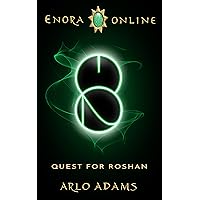 Quest For Roshan: A Fantasy LitRPG GameLit Adventure (Enora Online Book 2) Quest For Roshan: A Fantasy LitRPG GameLit Adventure (Enora Online Book 2) Kindle Audible Audiobook Paperback