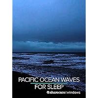 Pacific Ocean Waves for Sleep 9 Hours