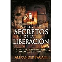 Los Secretos de la Liberación (Spanish Edition) Los Secretos de la Liberación (Spanish Edition) Paperback Kindle