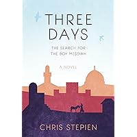 Three Days: The Search for the Boy Messiah Three Days: The Search for the Boy Messiah Paperback Kindle Audible Audiobook
