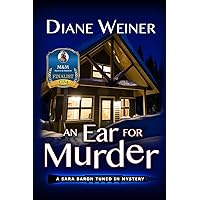 An Ear for Murder (A Sara Baron Tuned In Mystery) An Ear for Murder (A Sara Baron Tuned In Mystery) Kindle Audible Audiobook Paperback