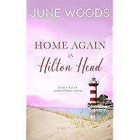 Home Again in Hilton Head (Island Mystery Book 4) Home Again in Hilton Head (Island Mystery Book 4) Kindle