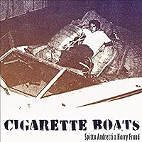 Cigarette Boats [Explicit] Cigarette Boats [Explicit] MP3 Music Audio CD Vinyl