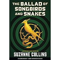 The Ballad of Songbirds and Snakes (A Hunger Games Novel) (Unabridged edition) The Ballad of Songbirds and Snakes (A Hunger Games Novel) (Unabridged edition) Audible Audiobook Paperback Kindle Hardcover Audio CD
