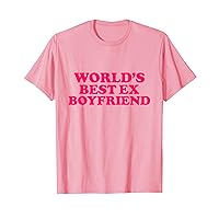 World's Best Ex Boyfriend T-Shirt