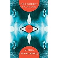 The Possibility of an Island (Vintage International) The Possibility of an Island (Vintage International) Paperback Kindle Hardcover Mass Market Paperback
