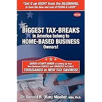 Biggest Tax Breaks in America belong to Home Based Business Owners