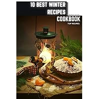 10 BEST WINTER RECIPES: Become a professional Cooker
