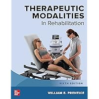 Therapeutic Modalities in Rehabilitation, Sixth Edition Therapeutic Modalities in Rehabilitation, Sixth Edition eTextbook Hardcover