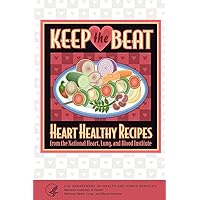 Keep the Beat: Heart Healthy Recipes Keep the Beat: Heart Healthy Recipes Paperback