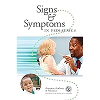 Signs and Symptoms in Pediatrics Signs and Symptoms in Pediatrics Paperback Kindle