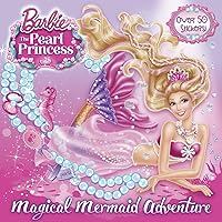 Magical Mermaid Adventure (Barbie: The Pearl Princess) (Pictureback(R)) Magical Mermaid Adventure (Barbie: The Pearl Princess) (Pictureback(R)) Paperback