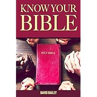 Know Your Bible: A Quick Guide on All Books Explained
