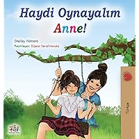 Let's play, Mom! (Turkish Book for Kids) (Turkish Bedtime Collection) (Turkish Edition) Let's play, Mom! (Turkish Book for Kids) (Turkish Bedtime Collection) (Turkish Edition) Hardcover Paperback