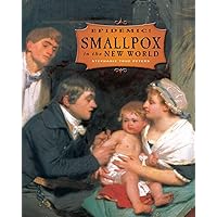 Smallpox in the New World (Epidemic!) Smallpox in the New World (Epidemic!) Library Binding
