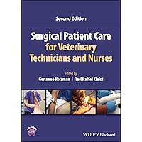 Surgical Patient Care for Veterinary Technicians and Nurses Surgical Patient Care for Veterinary Technicians and Nurses Paperback Kindle Mass Market Paperback