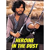 Heroine in the Dust