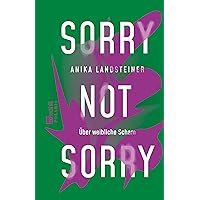 Sorry not sorry: Über weibliche Scham (German Edition) Sorry not sorry: Über weibliche Scham (German Edition) Kindle Audible Audiobook