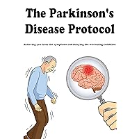 Ending parkinson's disease a prescription for action: Natural, safe, and non-intrusive way to eliminate the symptoms of the disease Ending parkinson's disease a prescription for action: Natural, safe, and non-intrusive way to eliminate the symptoms of the disease Kindle