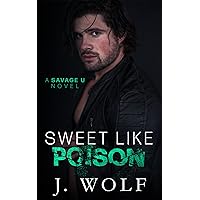 Sweet Like Poison: A College Romance (Savage U) Sweet Like Poison: A College Romance (Savage U) Kindle Audible Audiobook Paperback
