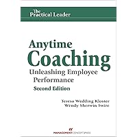 Anytime Coaching: Unleashing Employee Performance Anytime Coaching: Unleashing Employee Performance Paperback Kindle