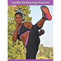 Cardio Kickboxing Routine