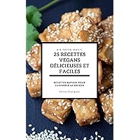 Air Fryer Magic 25 Recettes Vegans Délicieuses et Faciles : Emilie Charignon (French Edition)