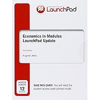 LaunchPad for Krugman's Economics in Modules - Update (Twelve Month Access) LaunchPad for Krugman's Economics in Modules - Update (Twelve Month Access) Printed Access Code