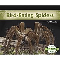 Bird-Eating Spiders Bird-Eating Spiders Paperback Library Binding