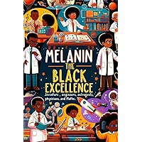 MELANIN The Black Excellence (German Edition) MELANIN The Black Excellence (German Edition) Paperback