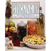 Stocking Up: The Third Edition of America's Classic Preserving Guide Stocking Up: The Third Edition of America's Classic Preserving Guide Paperback Hardcover