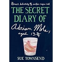 The Secret Diary of Adrian Mole, Aged 13 3/4 The Secret Diary of Adrian Mole, Aged 13 3/4 Paperback Kindle Audible Audiobook Hardcover Mass Market Paperback Audio, Cassette Flexibound