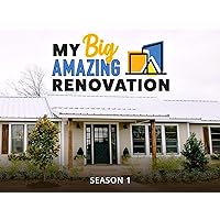 My Big Amazing Renovation - Season 1