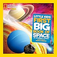 National Geographic Little Kids First Big Book of Space (National Geographic Little Kids First Big Books) National Geographic Little Kids First Big Book of Space (National Geographic Little Kids First Big Books) Hardcover Kindle