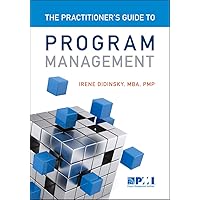 Practitioner's Guide to Program Management Practitioner's Guide to Program Management Paperback Kindle