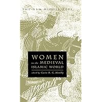 Women in the Medieval Islamic World (The New Middle Ages) Women in the Medieval Islamic World (The New Middle Ages) Hardcover Paperback